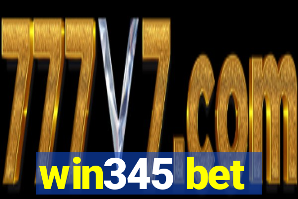 win345 bet